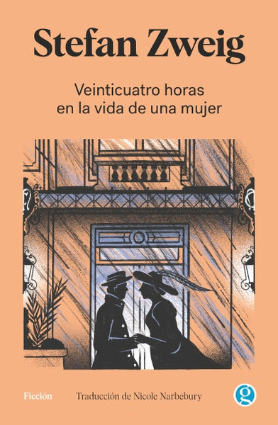 VEINTICUATRO HORAS EN LA VIDA DE UNA MUJER.. | STEFAN ZWEIG