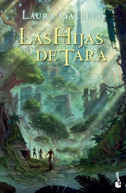 LAS HIJAS DE TARA*. | LAURA GALLEGO