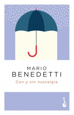 CON Y SIN NOSTALGIA*. | MARIO BENEDETTI