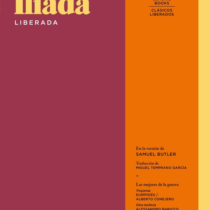 ILIADA LIBERADA.. | HOMERO