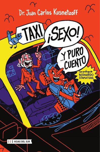 ¡Taxi! ¡Sexo! Y puro cuento... | Juan Carlos Kusnetzoff