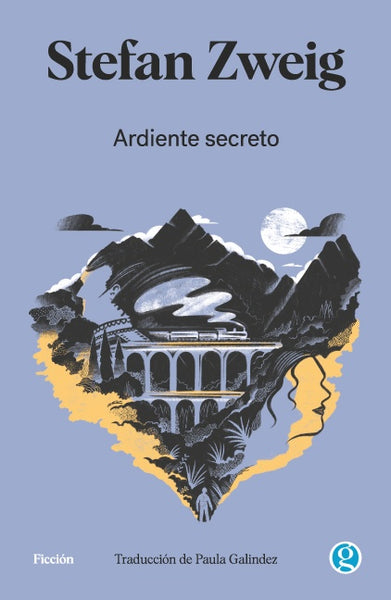 ARDIENTE SECRETO.. | STEFAN ZWEIG