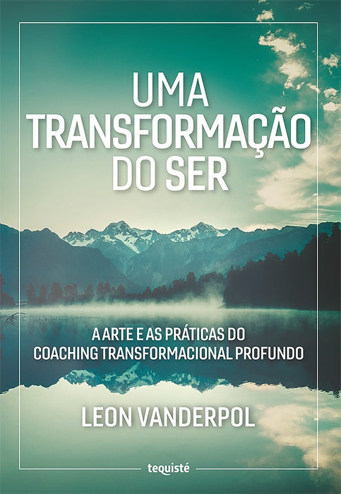 Uma Transformação do Ser | Leon VanderPol