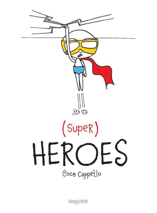 Superheroes | Carolina Cappello