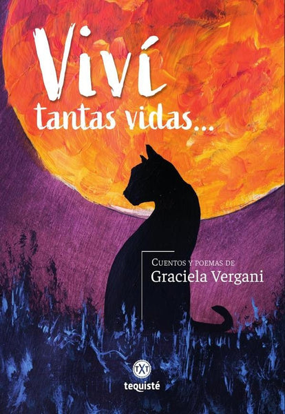 Viví tantas vidas... | Graciela Vergani