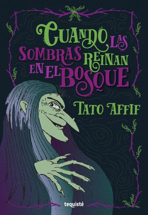 Cuando las sombras reinan en el bosque | Tato Affif