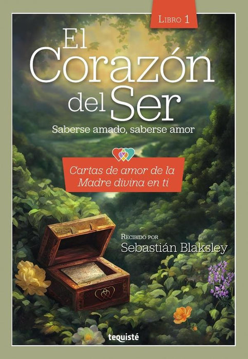 El Corazón del Ser. Saberse amado, saberse amor | Sebastián Blaksley