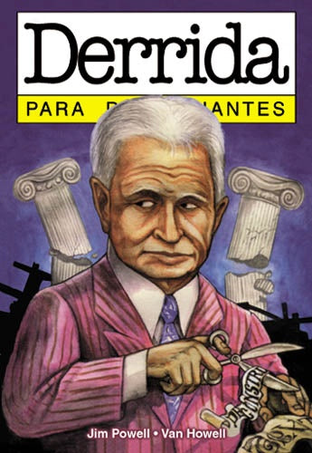 Derrida para principiantes 26* | Powell-Gesualdi-Howell