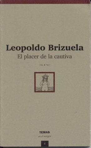 Amor de la cautiva, El | Leopoldo Brizuela