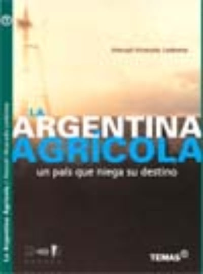 Argentina agrícola, La | Manuel Alvarado Ledesma