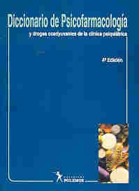 Diccionario de psicofarmacología y drogas coadyuvantes de la clínica psiquiátrica | Stagnaro-Bednarz