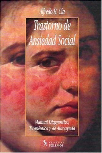 Trastorno de ansiedad social | Alfredo Horacio Cia