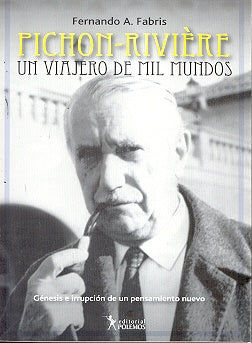 UN VIAJERO DE MIL MUNDOS | Fernando A. Fabris