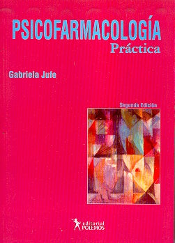 Psicofarmacología práctica | Gabriela Silvia Jufe