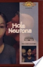 hola neurona | Lilia María García Bazterra