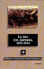 LA ERA DEL IMPERIO 1875 - 1914 | Hobsbawm-Lacasta