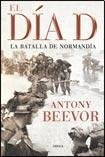 El día D | Antony Beevor