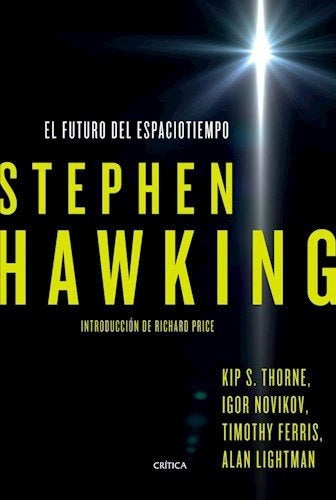 EL FUTURO DEL ESPACIOTIEMPO* | Stephen W. Hawking