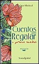 CUENTOS PARA REGALAR A PERSONAS SENSIBLES | ENRIQUE MARISCAL