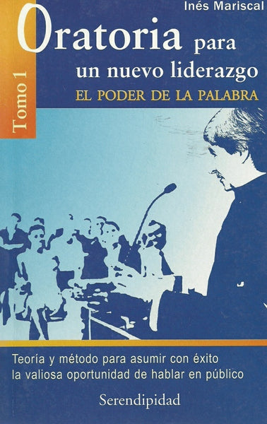 Oratoria para un nuevo liderazgo, el poder de la palabra | Inés Mariscal