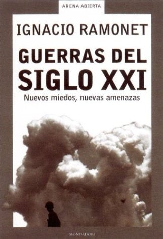 GUERRAS DEL SIGLO XXI | Ignacio Ramonet