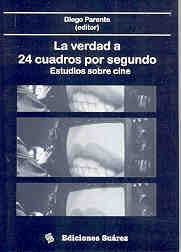 La verdad a 24 cuadros por segundo | Diego Parente