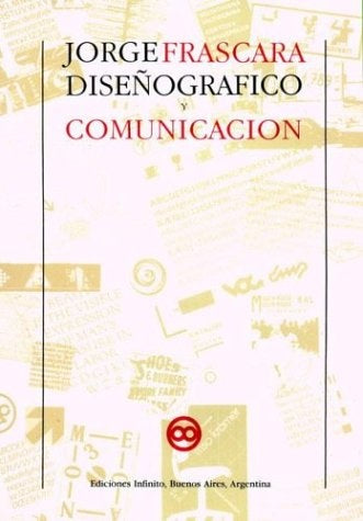Diseño gráfico y comunicación | Jorge Frascara