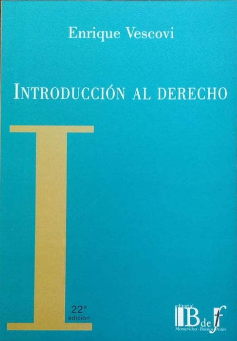 INTRODUCCIÓN AL DERECHO - OPCIÓN DERECHO.. | Enrique Vescovi