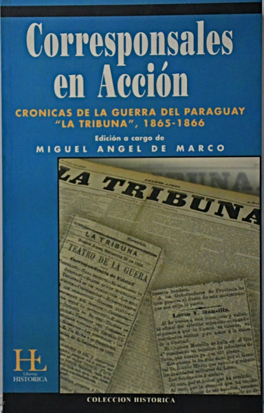 CORRESPONSALES EN ACCIÓN.. | Miguel Angel De Marco