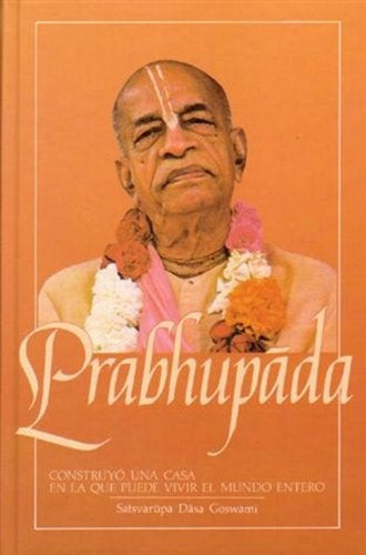 PRABHUPADA .. | Dasa Goswami Satsvarupa