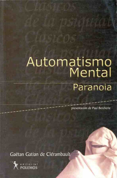 Automatismo mental | Gatian de Clérambault-Esquibel