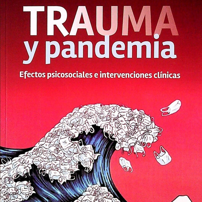 TRAUMA Y PANDEMIA | LUIS  GONCALVEZ BOGGIO