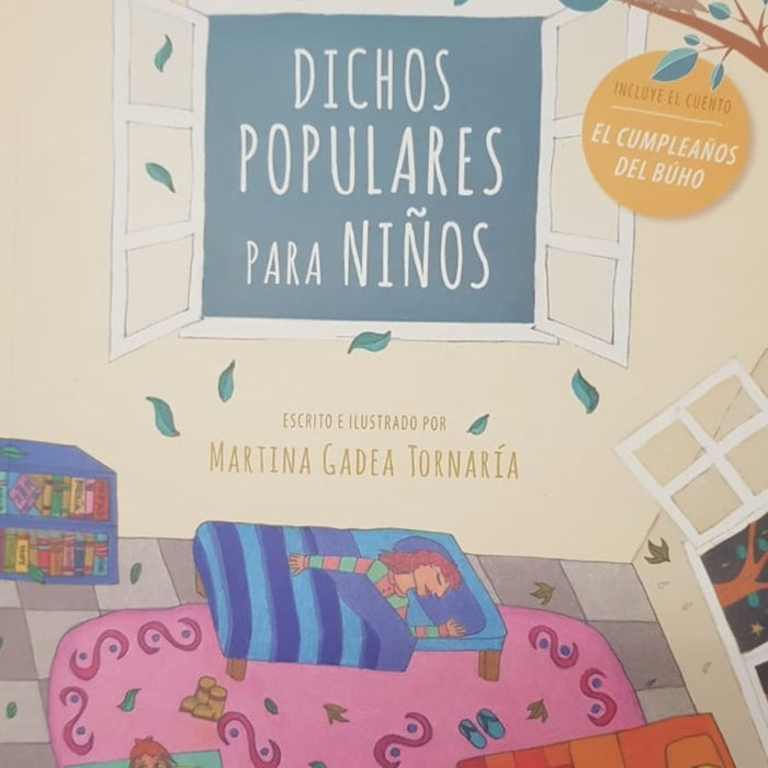 DICHOS POPULARES PARA NIÑOS* | MARTINA GADEA TORNARIA