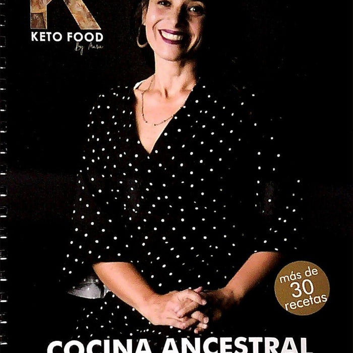 COCINA ANCESTRAL.. |  MARIA  KETO