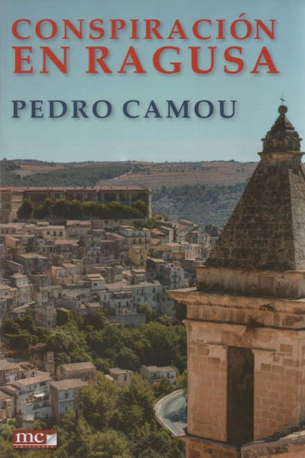 CONSPIRACIÓN EN RAGUSA | PEDRO CAMOU