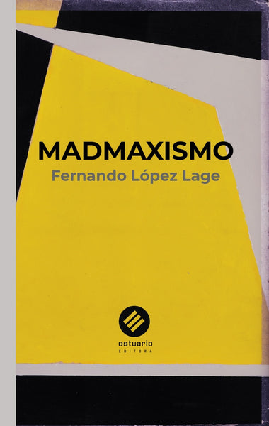 MADMAXISMO | FERNANDO LOPEZ LAGE