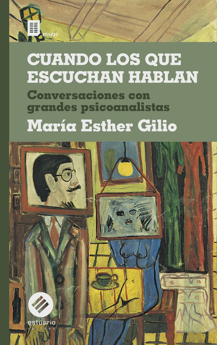 CUANDO LOS QUE ESCUCHAN HABLAN* | María Esther Gilio