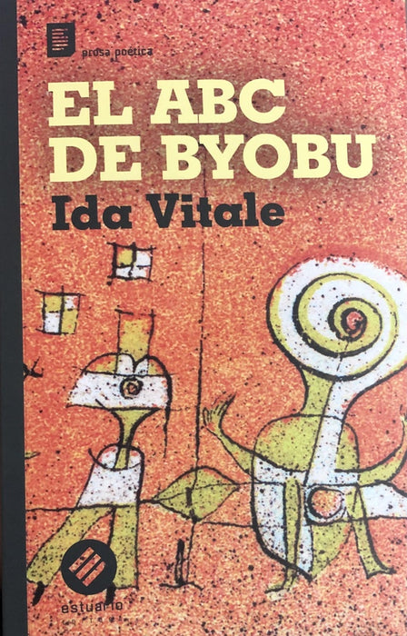 EL ABC DE BYOBU* | Ida  Vitale