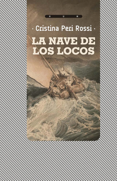 LA NAVE DE LOS LOCOS*.. | Cristina Peri Rossi