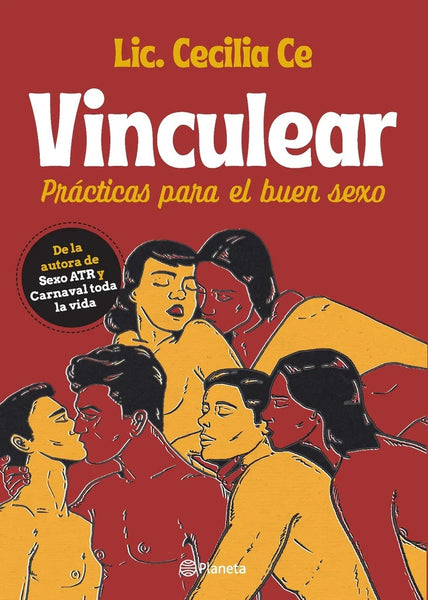 VINCULEAR. PRÁCTICAS PARA EL BUEN SEXO..* | Cecilia  Ce