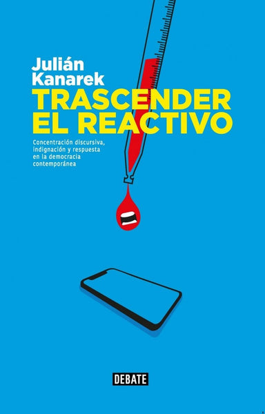 TRASCENDER EL REACTIVO.. | JULIAN KANAREK