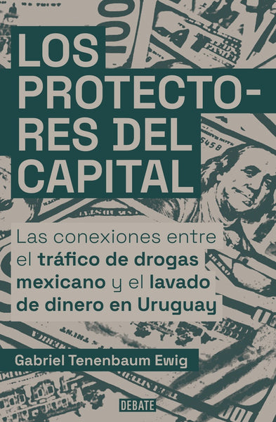 LOS PROTECTORES DEL CAPITAL*.. | GABRIEL  TENENBAUM EWIG