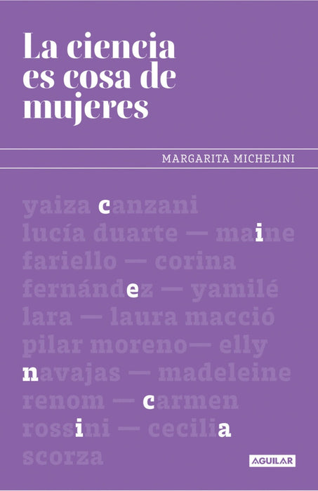 LA CIENCIA ES COSA DE MUJERES.. | Margarita  Michelini