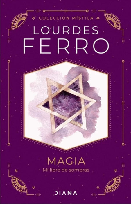 MAGIA. MI LIBRO DE SOMBRAS* | LOURDES FERRO