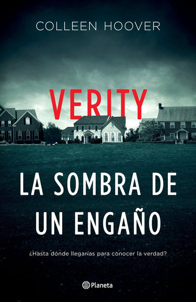 VERITY: LA SOMBRA DE UN ENGAÑO*.. | COLLEEN HOOVER