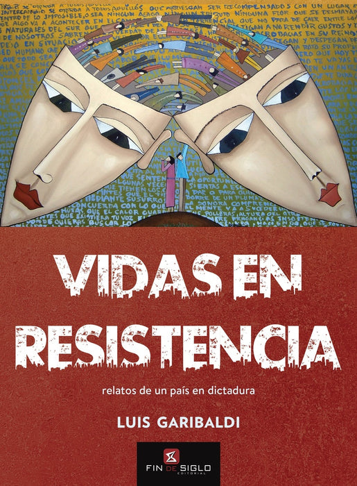 VIDAS EN RESISTENCIA.. | Luis Garibaldi