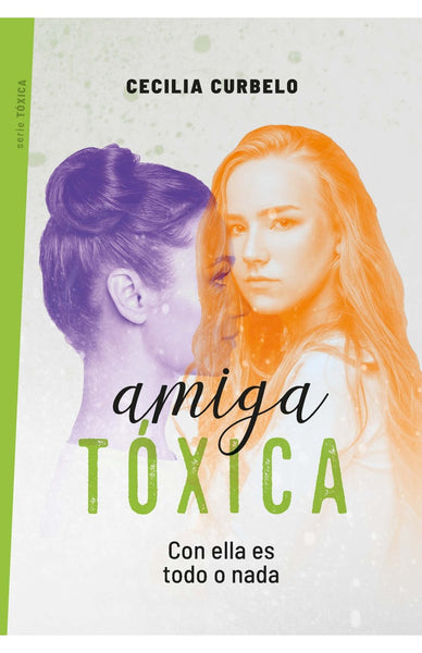 AMIGA TÓXICA* | Cecilia Curbelo