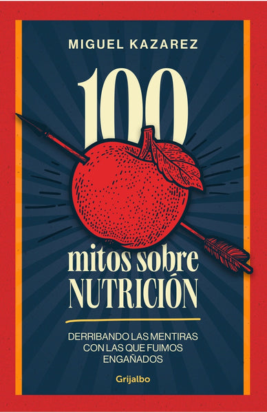 100 MITOS SOBRE NUTRICIÓN* | Miguel Kazarez