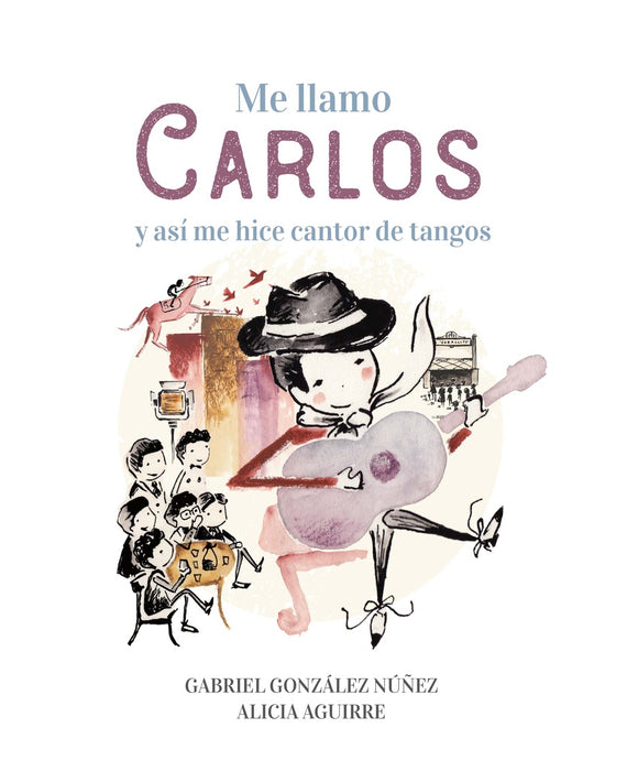 ME LLAMO CARLOS Y ASÍ ME HICE CANTOR DE TANGOS | Gabriel Gonzalez Nuñez