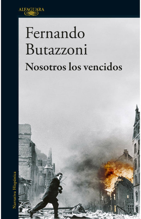 NOSOTROS LOS VENCIDOS..* | Fernando Butazzoni